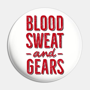 Blood, Sweat and Gears 2 clr Pin