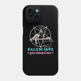 Salem Witch Trials 1692 You Missed One Halloween Phone Case