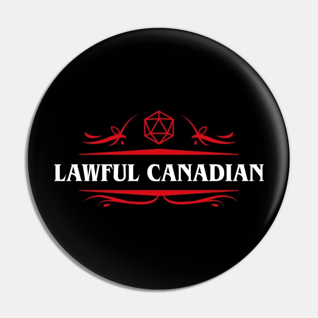 Lawful Canadian Alignment Dungeons Crawler and Dragons Slayer Tabletop RPG Gaming Pin by pixeptional