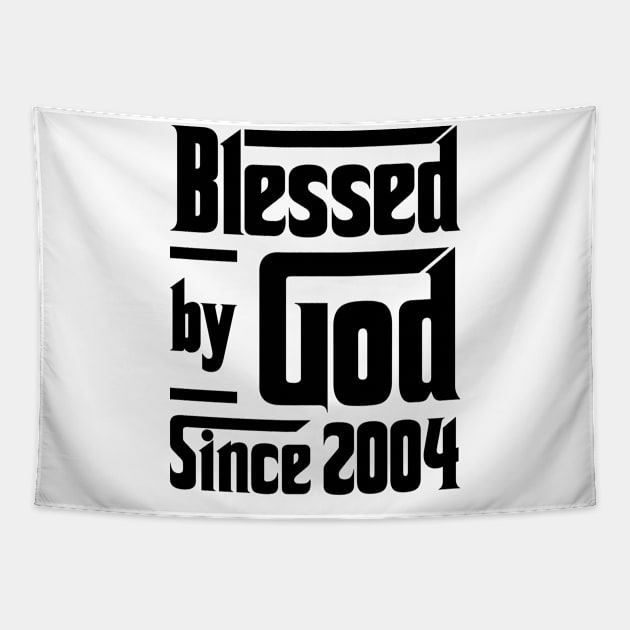 Blessed By God Since 2004 19th Birthday Tapestry by JeanetteThomas