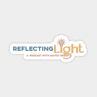 REFLECTINGLIGHT PODCAST TITLE Magnet