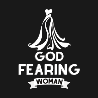 God Fearing Woman Biblical Dress T-Shirt