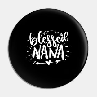 Blessed Nana - Gift For Nanny Pin