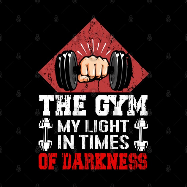 The Gym My Light In Times Of Darkness | Motivational & Inspirational | Gift or Present for Gym Lovers by MikusMartialArtsStore