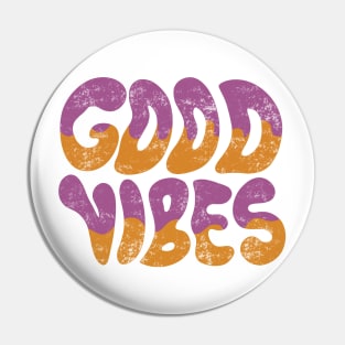 Good vibes Pin