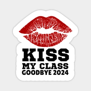 kiss my class Funny class of 2024 senior Grad Gift Magnet