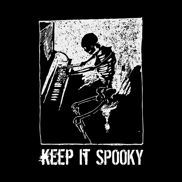 Keep It Spooky - Vintage Skeleton - Piano Player by CoolandCreative