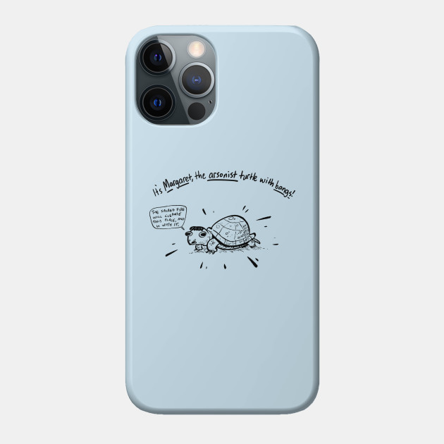 It's Margaret! - Turtle - Phone Case