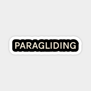 Paragliding Hobbies Passions Interests Fun Things to Do Magnet