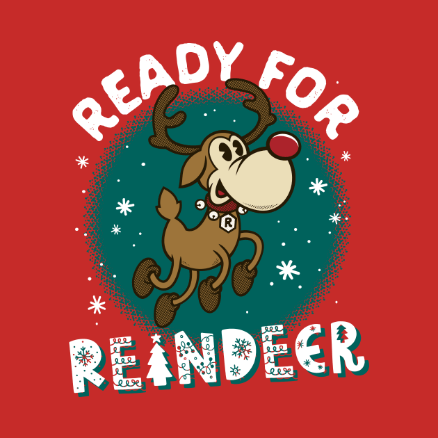 Ready for Reindeer - Santa's Rudolph - Cartoon Xmas by Nemons