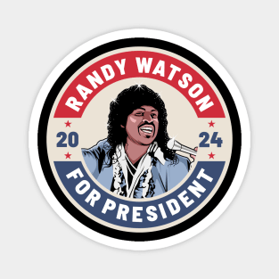 Randy Watson 24 For President Magnet