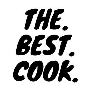 The Best Cook T-Shirt