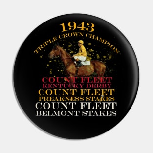 1943 Triple Crown Champion Count Fleet horse racing design Pin