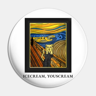 Ice cream, You scream The Scream Cat Funny Artwork Pin