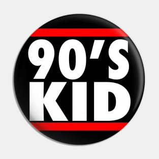 90s Kid - Nineties Kid Pin