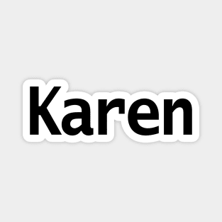 Karen in Black Text Magnet