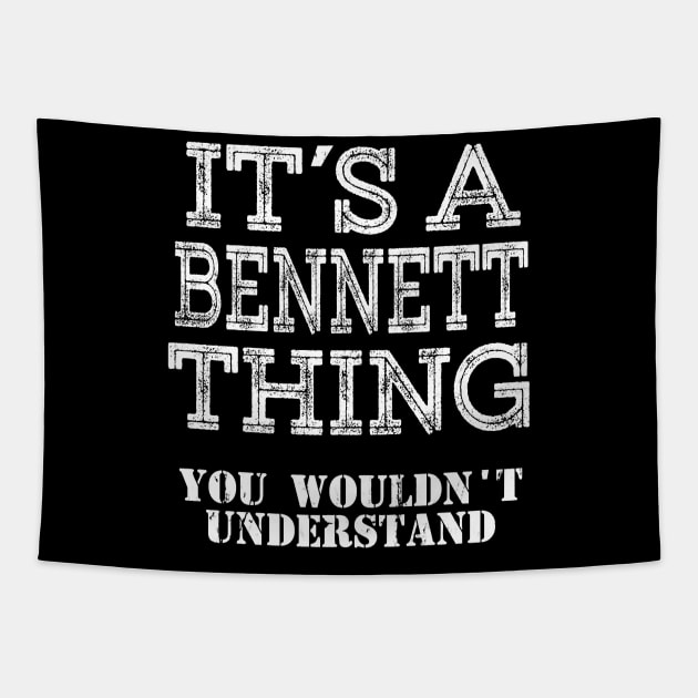 Its A Bennett Thing You Wouldnt Understand Matching Family Tapestry by totemgunpowder