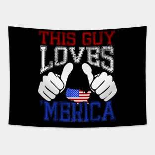 This Guy Loves Merica - Patriotic 4th July Gift Tapestry