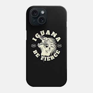 Iguana be fierce Phone Case