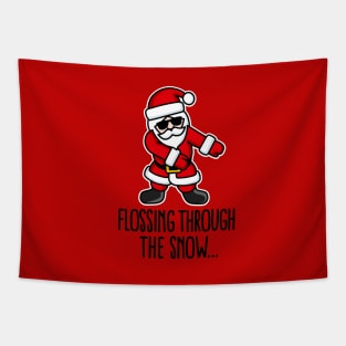 Flossing through the snow Santa Claus Floss like a boss Tapestry