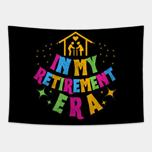 In My Retirement Era, My Grandmother Is Retired Tapestry