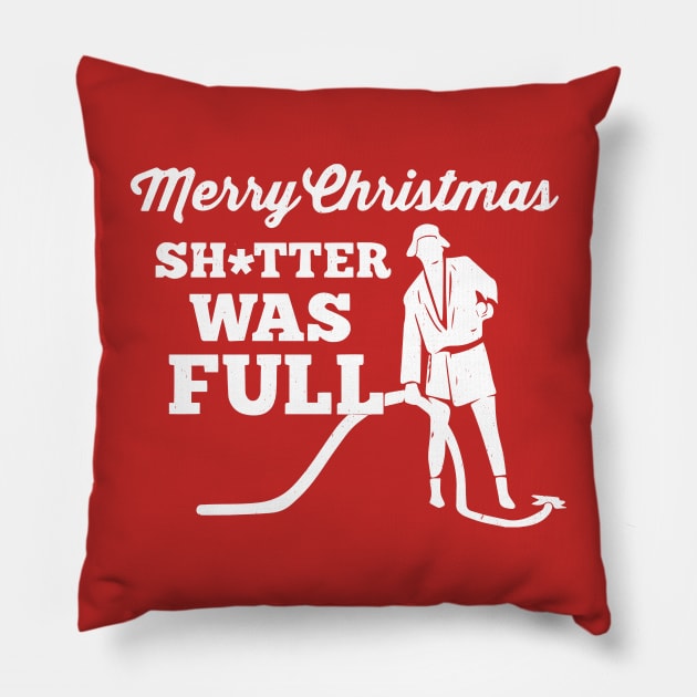 Merry Christmas sh*tter was full Pillow by BodinStreet