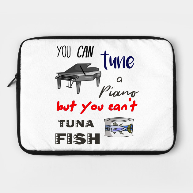 Funny Dad Jokes Tuna Piano Joke Laptop Case Teepublic