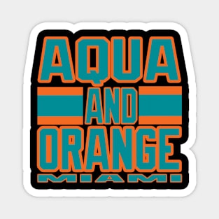 Miami LYFE Aqua and Orange Football Colors! Magnet