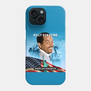 Billy Eckstine - American Songbook Phone Case