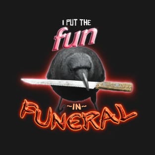 Crow with knife - I put the fun in funeral word art