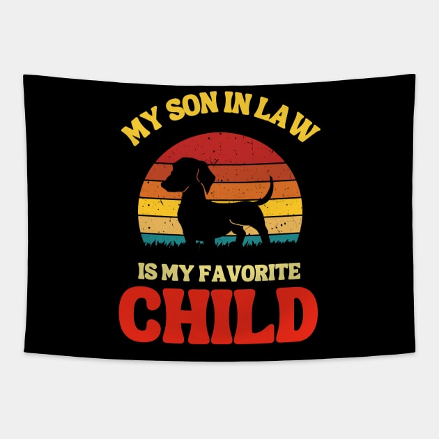 My Son In Law Is My Favorite Child Tapestry by Xtian Dela ✅