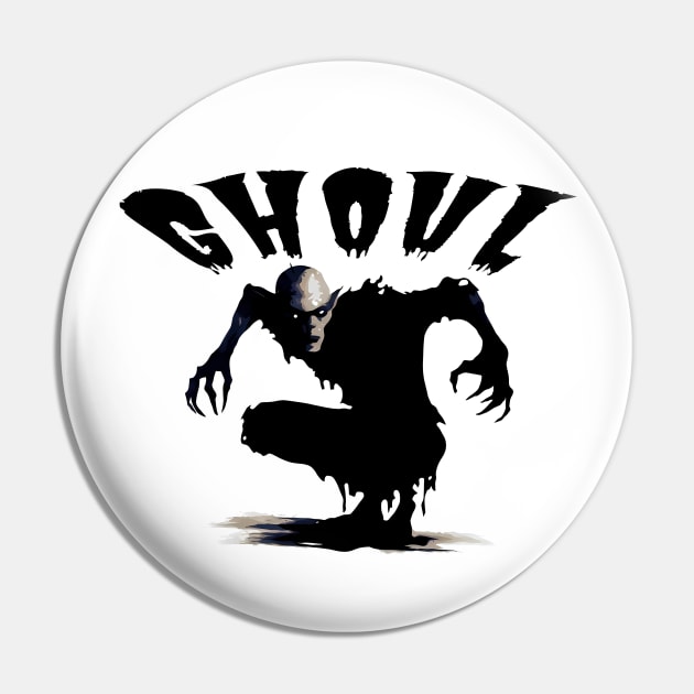 Ghoul haunting us Pin by PrintSoulDesigns