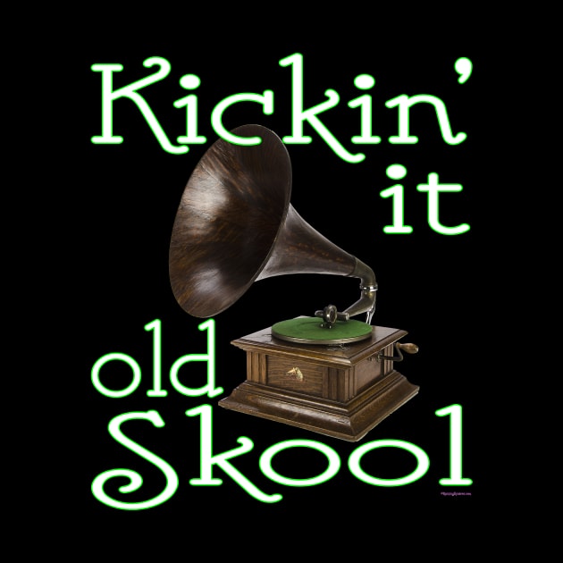 Kickin' It - Old School - Phonograph by RainingSpiders