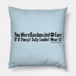 YouWereBamboozled dot Com Pillow