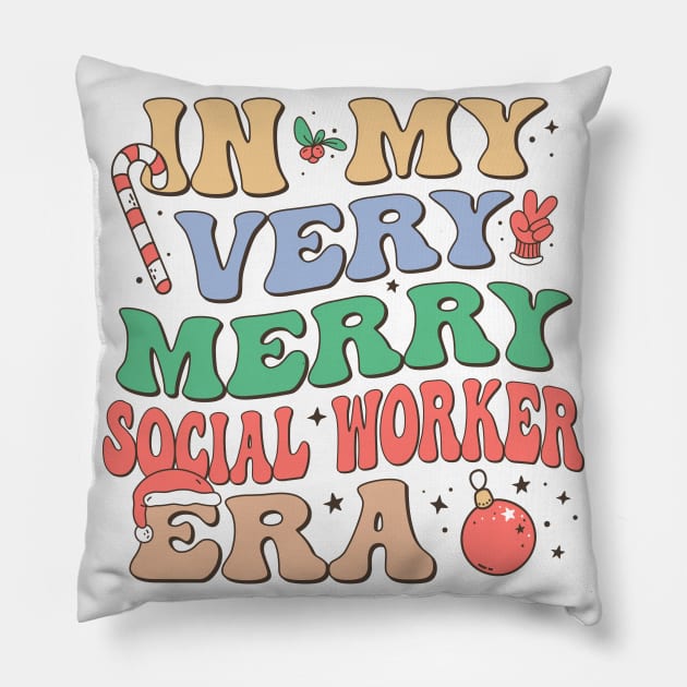 In My Very Merry Social Worker Era Pillow by Krishnansh W.