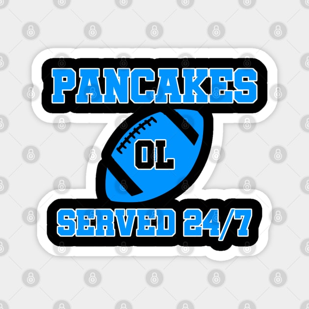 O-Line Pancakes Served 24/7 American Football Magnet by sewandtell