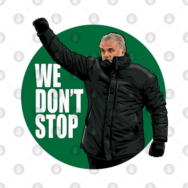 We Don't Stop - Ange Postecoglou Glasgow Celtic FC by TeesForTims