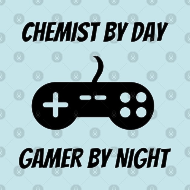 Chemist By Day Gamer By Night by Petalprints