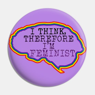 I think therefore I'm feminist Pin