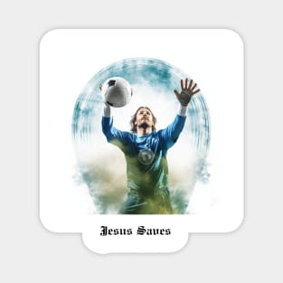 Jesus Saves (Goalkeeper) Magnet