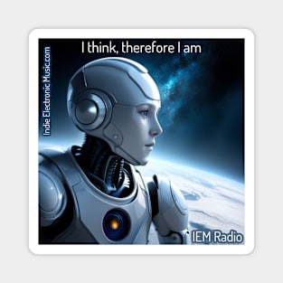 AI Robot I Think Therefore I Am - IEM Radio Indie Electronic Music Magnet