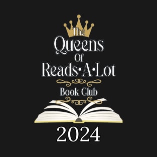 The Queens of Reads A Lot 2024 Reading List T-Shirt