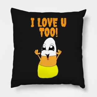 Candy Corn Loves you Too! Pillow