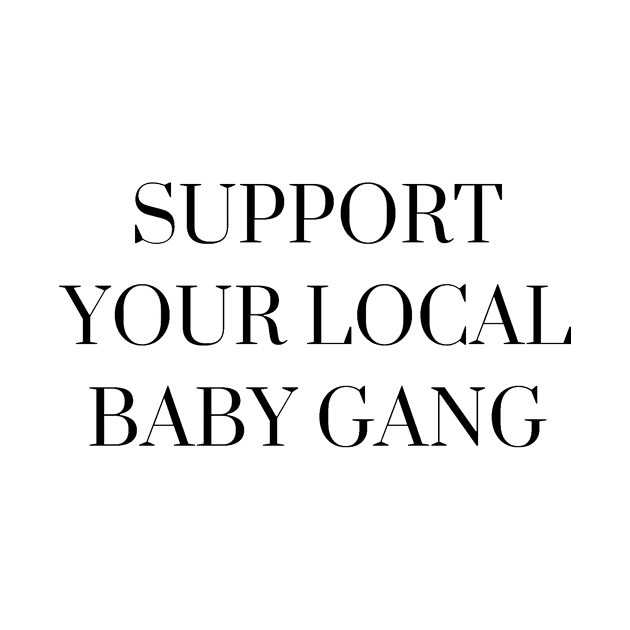 Support Your Local Gang by mhoiles