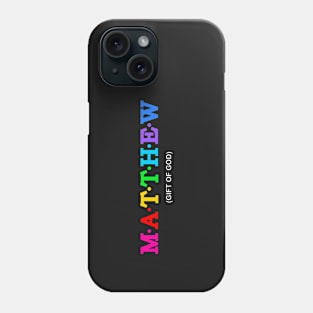 Matthew - Gift Of God Phone Case