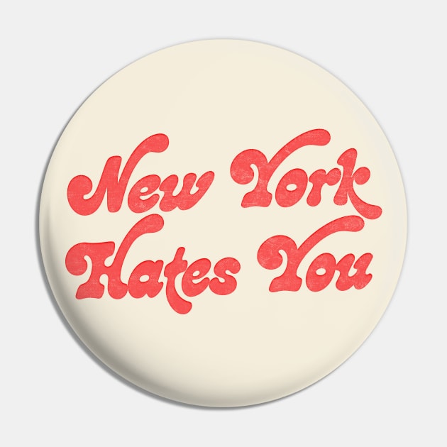 New York Hates You // Humorous Retro Typography Design Pin by DankFutura