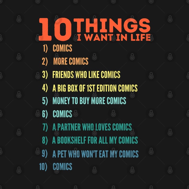 10 Things I Want In Life Comics by WonderWearCo 