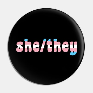 She/They Pronouns With Trans Flag Pin