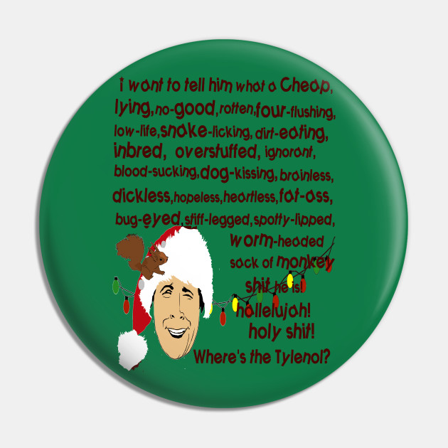 Clark Griswold Rant Christmas Vacation Quote Pin Teepublic