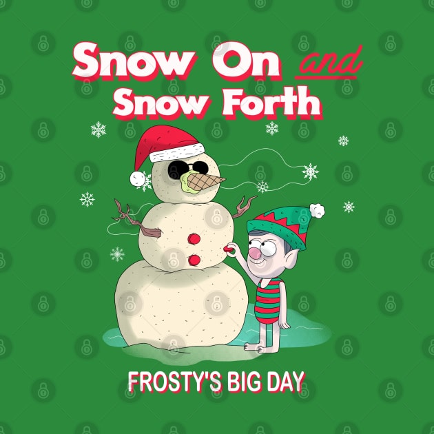 Snow On and go Forth, Snowman and Elf, Frosty's Big Day by Blended Designs